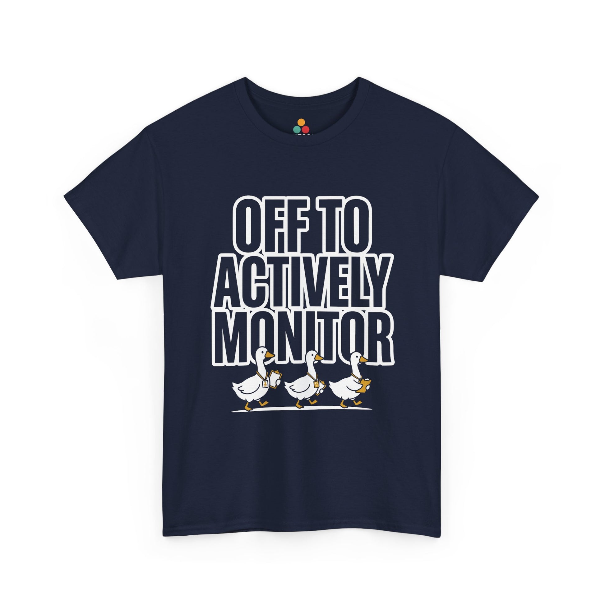 TEEZOCA Unisex T-shirt with Teacher Team Shirt design, bold Off To Actively Monitor text, and three marching geese.
