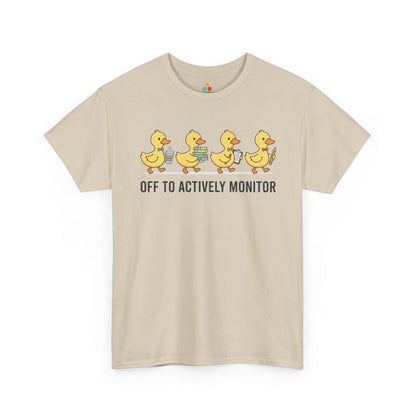 Funny Duck Teacher Shirt Unisex T-shirt, Actively Monitor Gift | TEEZOCA 