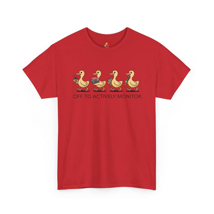 Funny Duck Teacher Shirt Unisex T-shirt, Actively Monitor Gift | TEEZOCA 