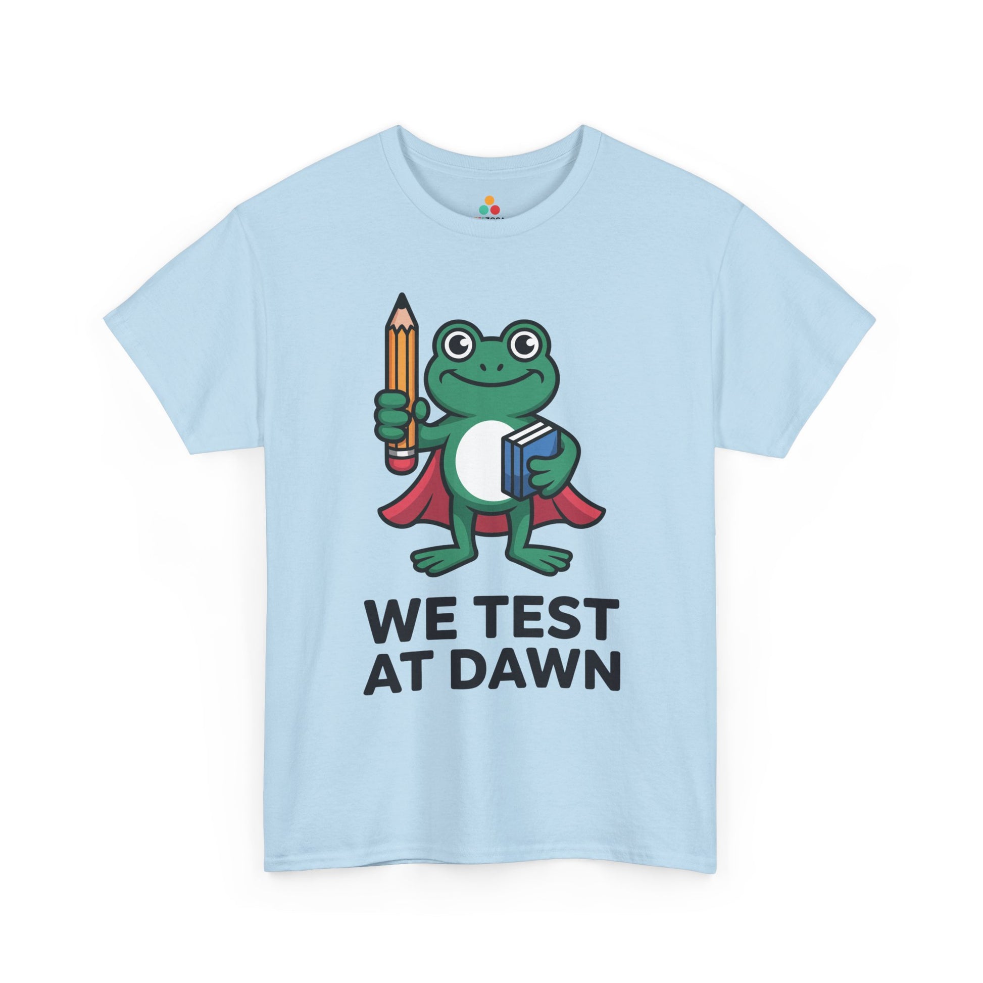 Funny Teacher Shirt We Test at Dawn Frog Unisex T-shirt | TEEZOCA 