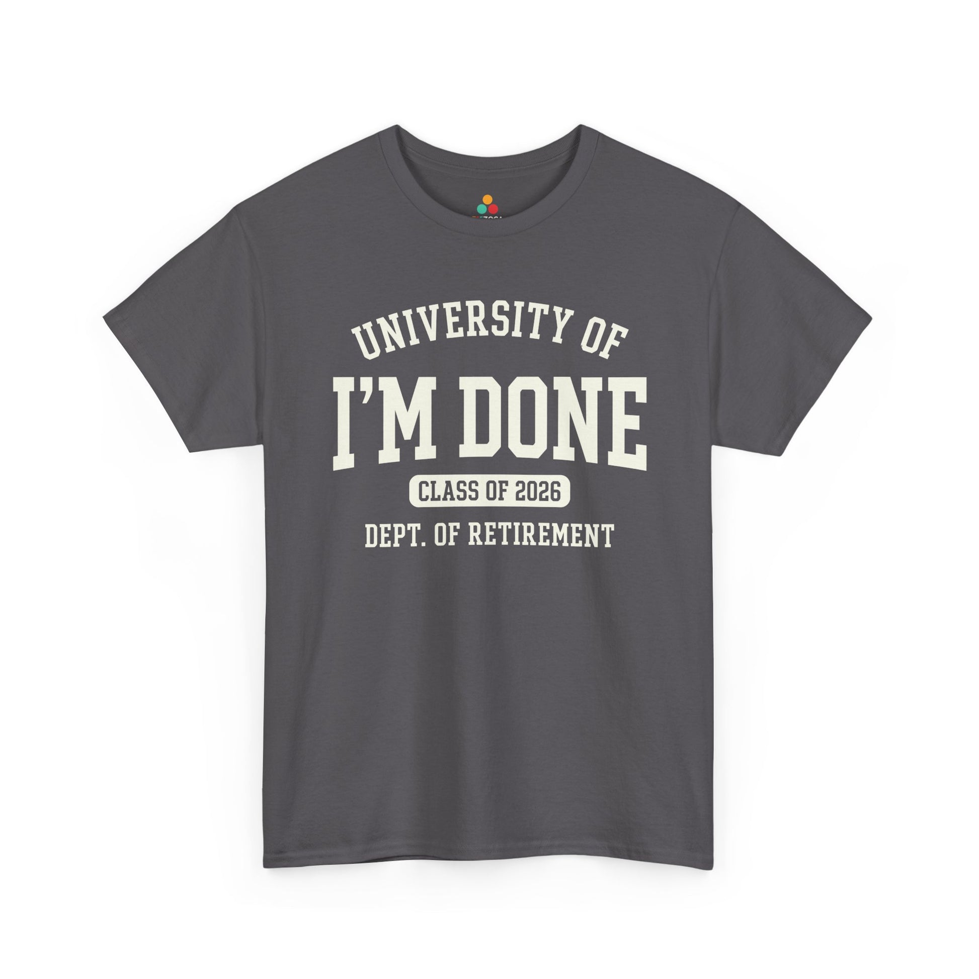 TEEZOCA Unisex T-shirt with funny retirement shirt design for men and women retiring 2026.
