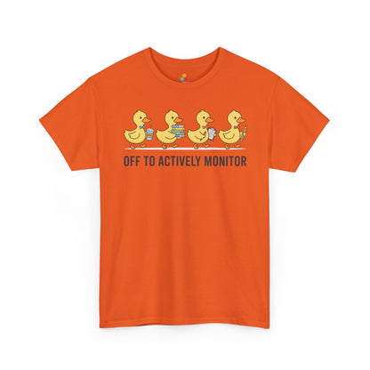 Funny Duck Teacher Shirt Unisex T-shirt, Actively Monitor Gift | TEEZOCA 