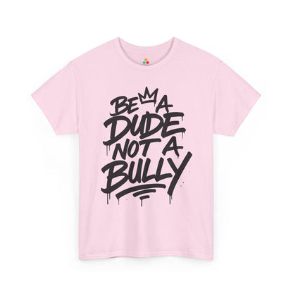TEEZOCA anti-bullying awareness Unisex T-shirt with Be A Dude Not A Bully graphic Be A Dude Not A Bully Unity Day Orange Unisex T-shirt | TEEZOCA 