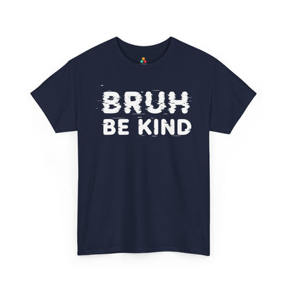 TEEZOCA anti-bullying be kind Unisex T-shirt bold text design Bruh Be Kind Unisex T-shirt for Unity Day Anti-Bullying Awareness | TEEZOCA 