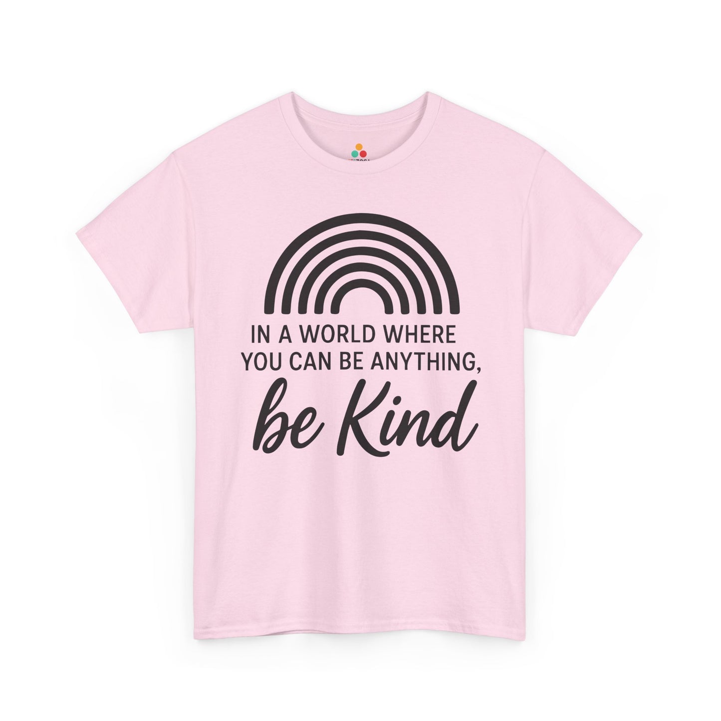 In a World Where You Can Be Anything, Be Kind Unisex T-shirt for Unity Day | TEEZOCA 