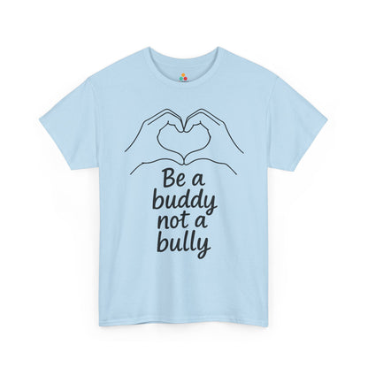 TEEZOCA anti-bullying kindness message Unisex T-shirt Be a Buddy Not a Bully Unity Day Anti-Bullying Message Unisex T-shirt | TEEZOCA 