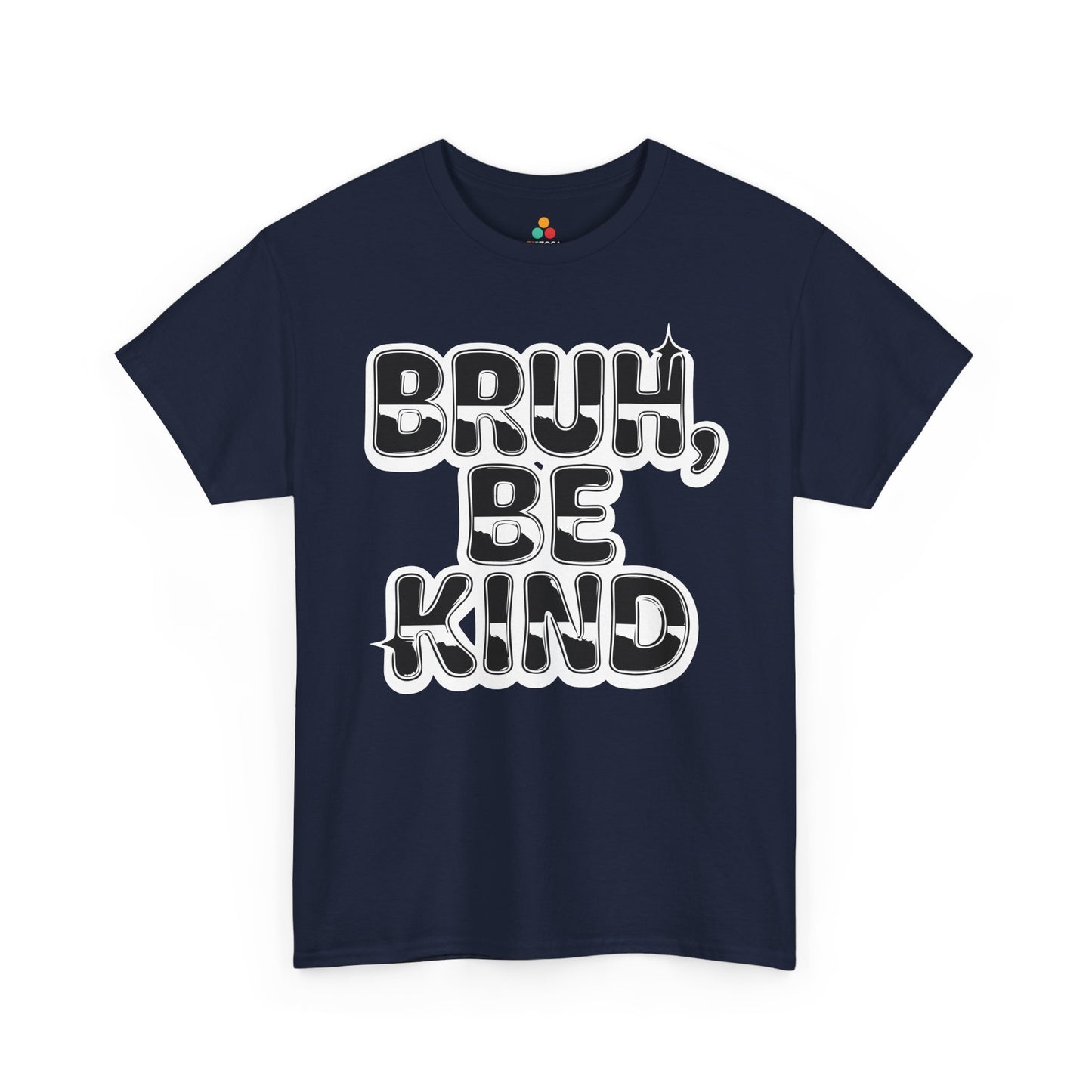 TEEZOCA anti-bullying message Unisex T-shirt modern streetwear Bruh Be Kind Unisex T-shirt for Unity Day Anti-Bullying Awareness | TEEZOCA 
