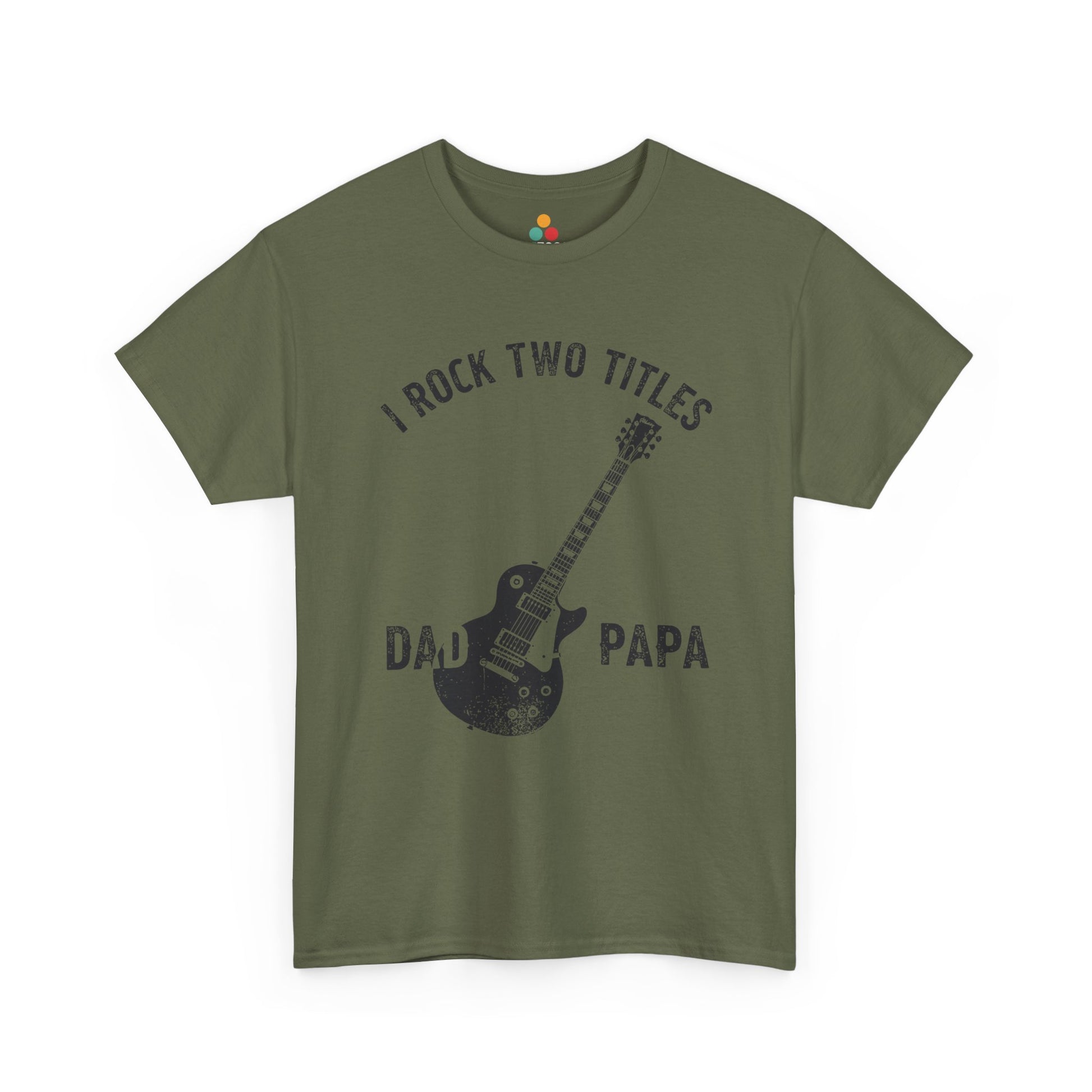 TEEZOCA army green “I Rock Two Titles Dad Papa” musician dad gift t-shirt shown flat.