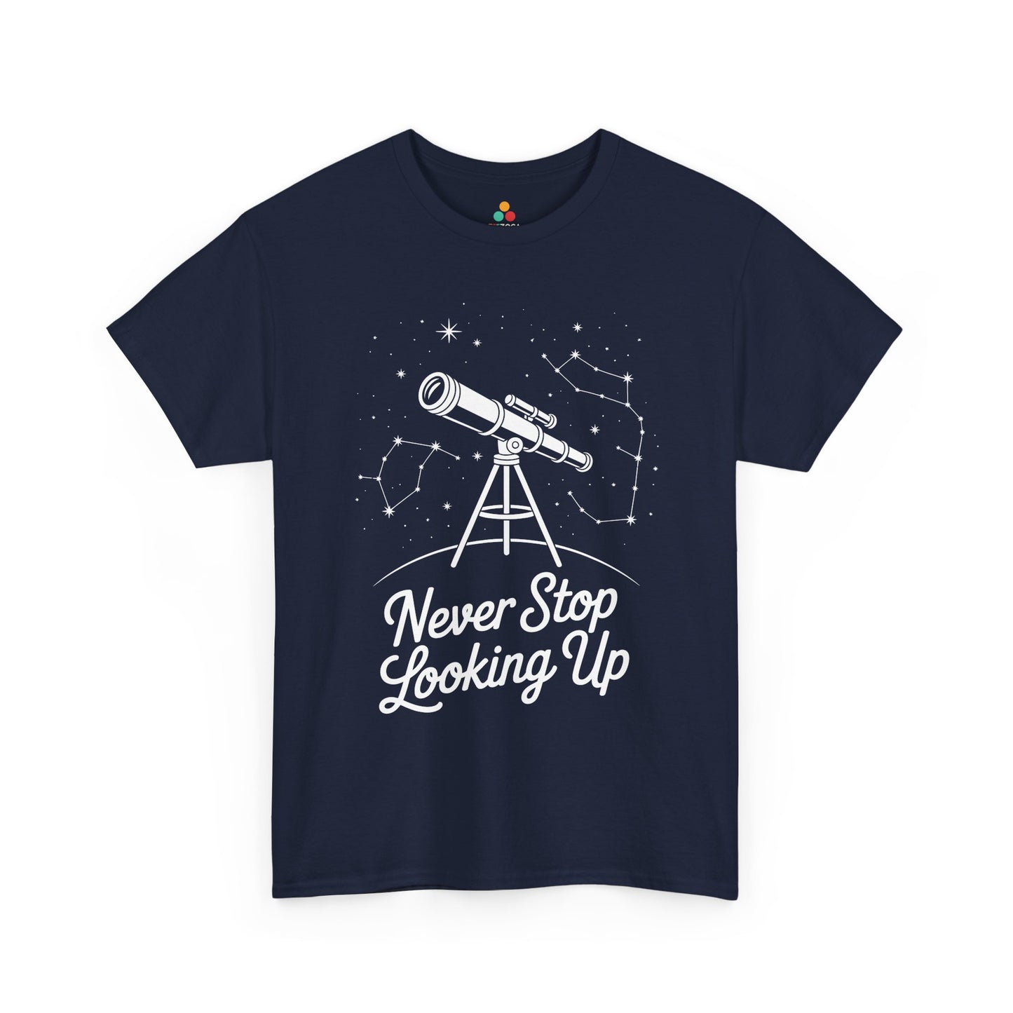 Never Stop Looking Up Telescope Unisex T-shirt | TEEZOCA 