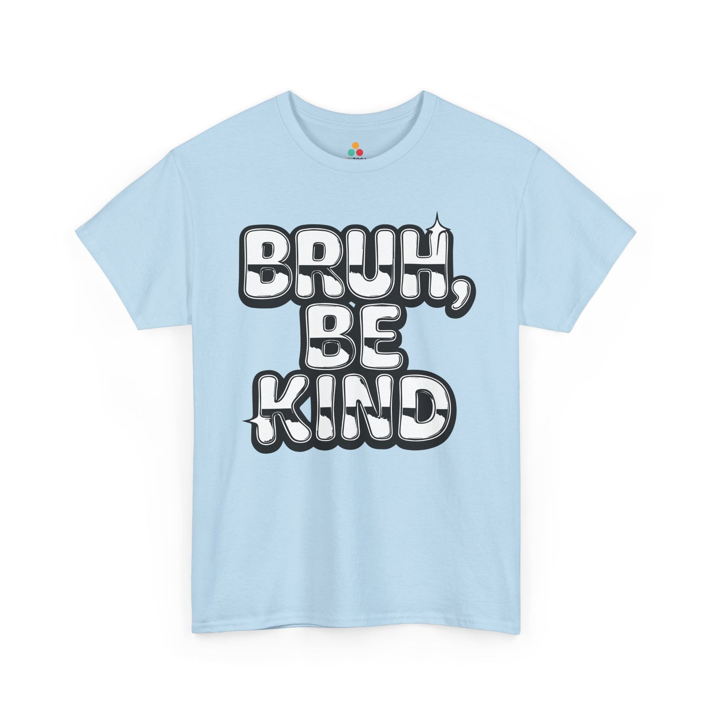TEEZOCA be kind anti-bullying Unisex T-shirt bold lettering Bruh Be Kind Unisex T-shirt for Unity Day Anti-Bullying Awareness | TEEZOCA 