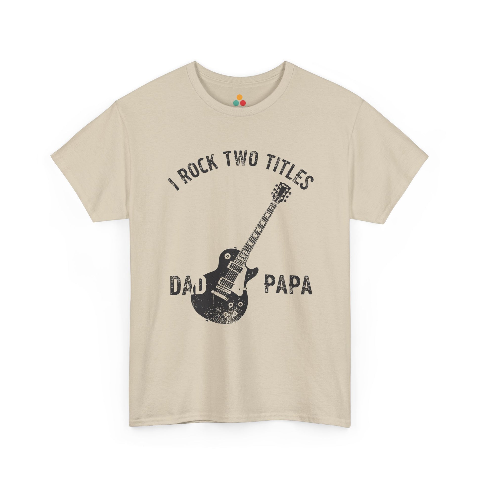 TEEZOCA beige “I Rock Two Titles Dad Papa” vintage music t-shirt shown flat.