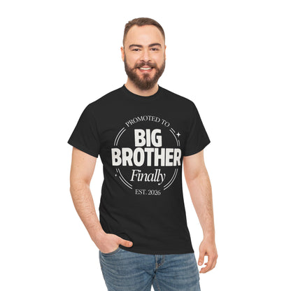 Promoted to Big Brother 2026 Graphic Unisex T-shirt – Funny Gift | TEEZOCA 