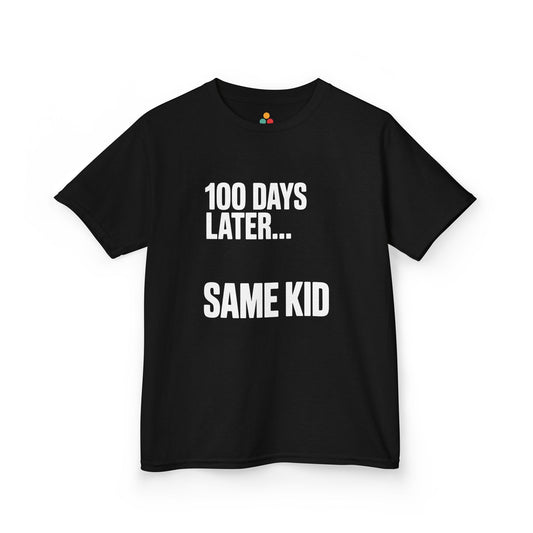 TEEZOCA black “100 Days Later… Same Kid” graphic t‑shirt shown flat.