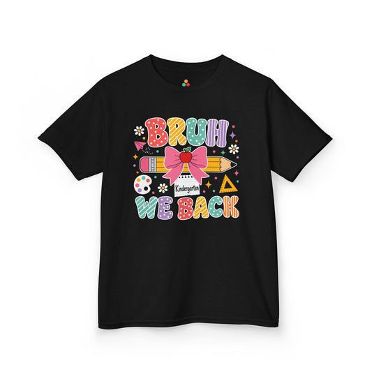 TEEZOCA black Bruh We Back Kindergarten kids shirt laid flat, colorful lettering with a bow-topped pencil and apple, a funny first day of kindergarten tee.
