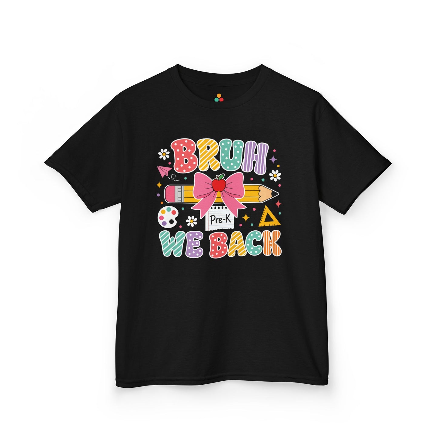 TEEZOCA black Bruh We Back Pre-K kids shirt laid flat, colorful lettering with a bow-topped pencil and apple, a funny first day of pre-k tee.
