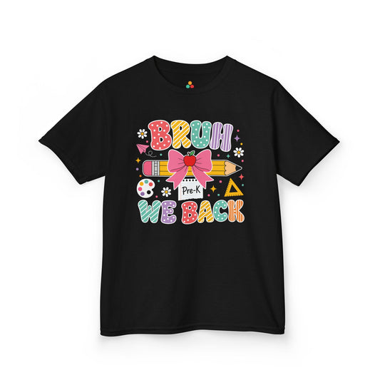 TEEZOCA black Bruh We Back Pre-K kids shirt laid flat, colorful lettering with a bow-topped pencil and apple, a funny first day of pre-k tee.
