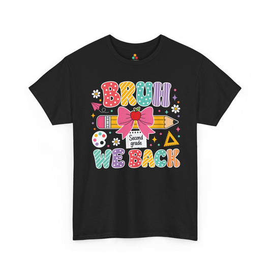 TEEZOCA black Bruh We Back Second Grade shirt laid flat, colorful lettering with a bow-topped pencil and apple, a funny teacher back to school tee.
