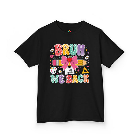 TEEZOCA black Bruh We Back Third Grade kids shirt laid flat, colorful lettering with a bow-topped pencil and apple, a funny back to school tee.
