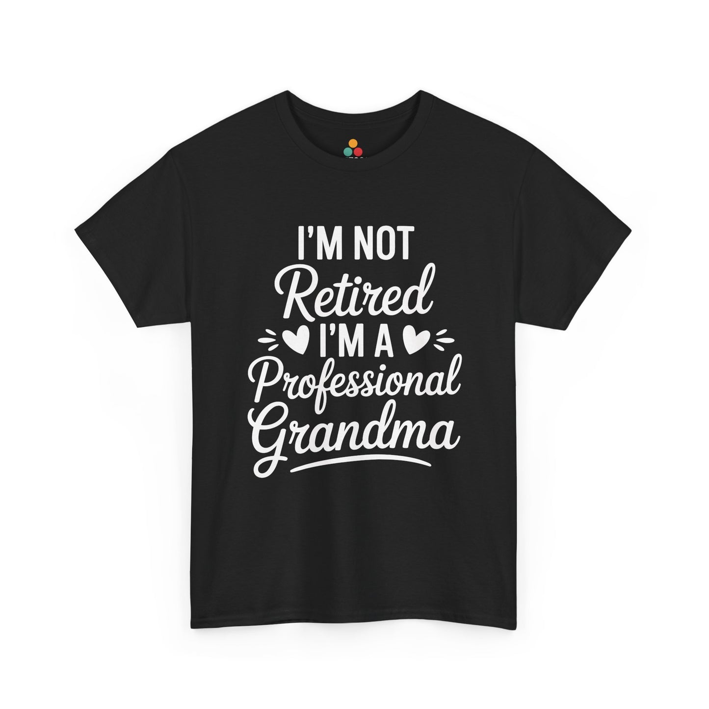 I'm Not Retired I'm A Professional Grandma Funny T‑Shirt – TEEZOCA Grandma Gift | TEEZOCA 