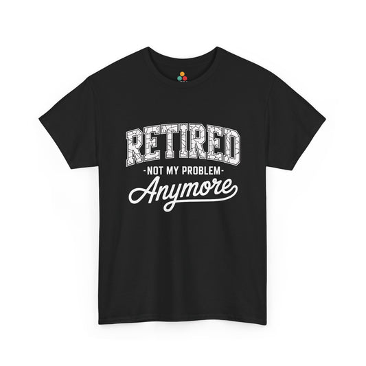 TEEZOCA black Retired Not My Problem Anymore varsity graphic T-shirt shown flat.