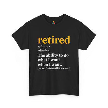 TEEZOCA black Retired /rəˈtʌɪərd/ definition funny graphic T-shirt shown flat.