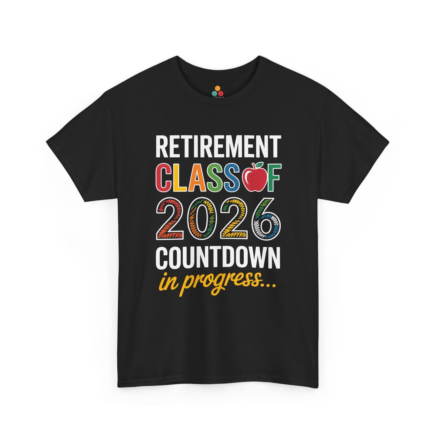 Retirement Class of 2026 Countdown Funny Retired Teacher T‑Shirt Gift | TEEZOCA 