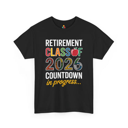 Retirement Class of 2026 Countdown Funny Retired Teacher T‑Shirt Gift | TEEZOCA 