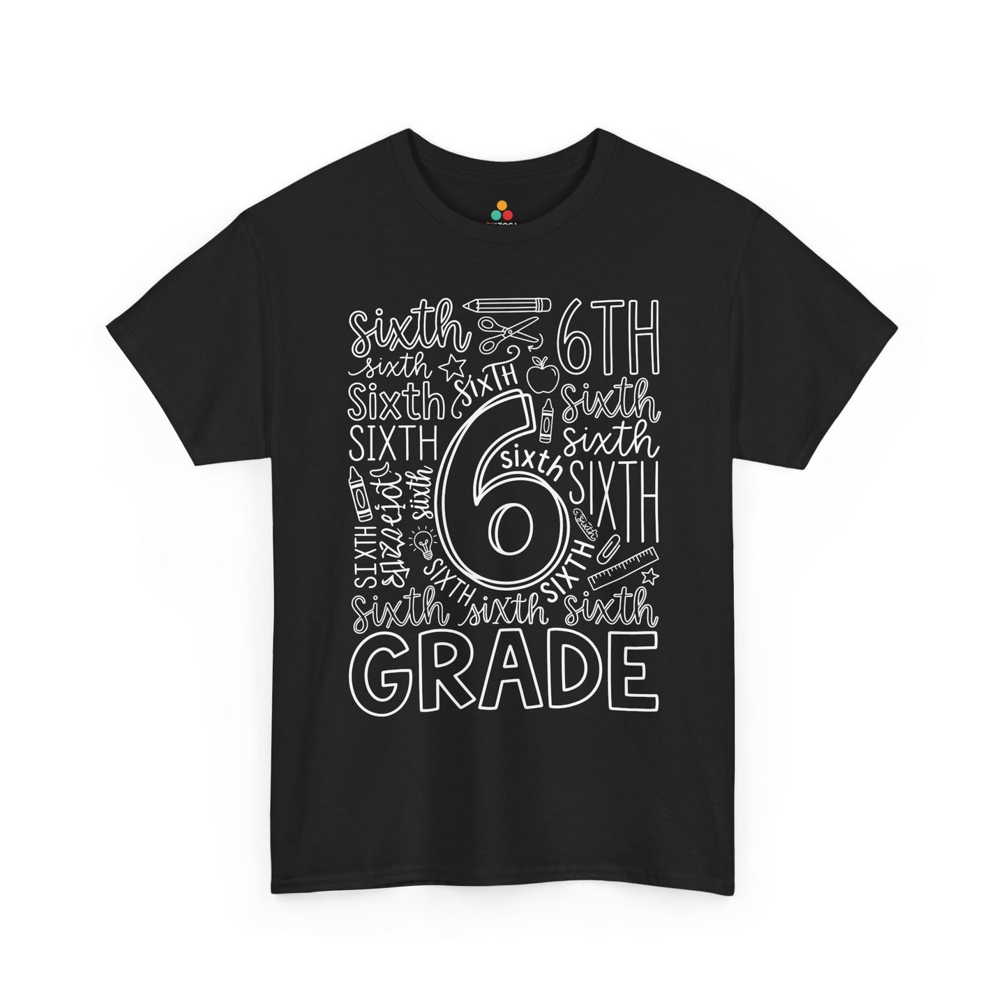 TEEZOCA black sixth grade teacher shirt laid flat, bold typography word art with pencil, apple, and ruler doodles, a cute back to school tee.

