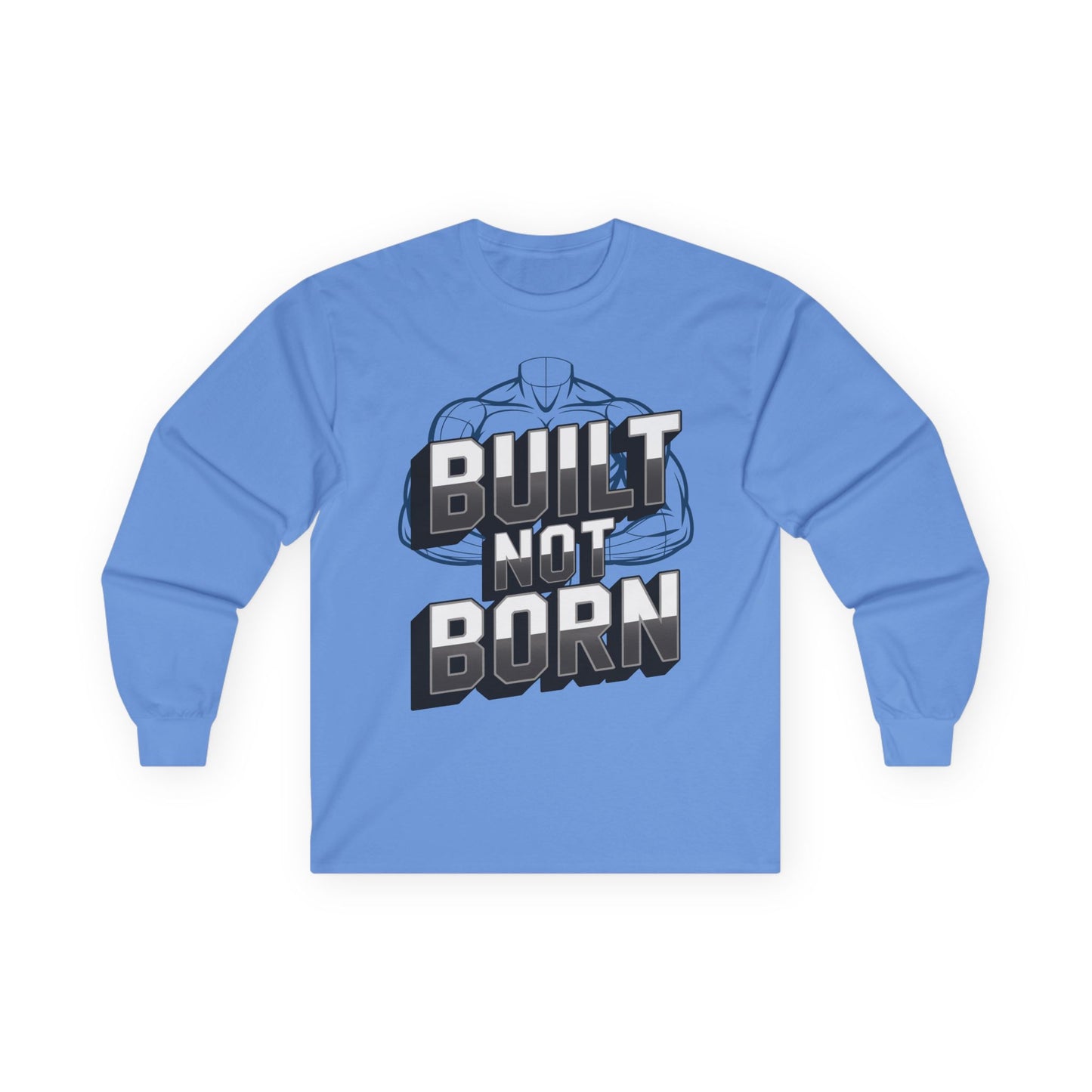TEEZOCA bodybuilding inspiration long-sleeve shirt Blue long-sleeve shirt with 'Built Not Born' graphic design on a white background