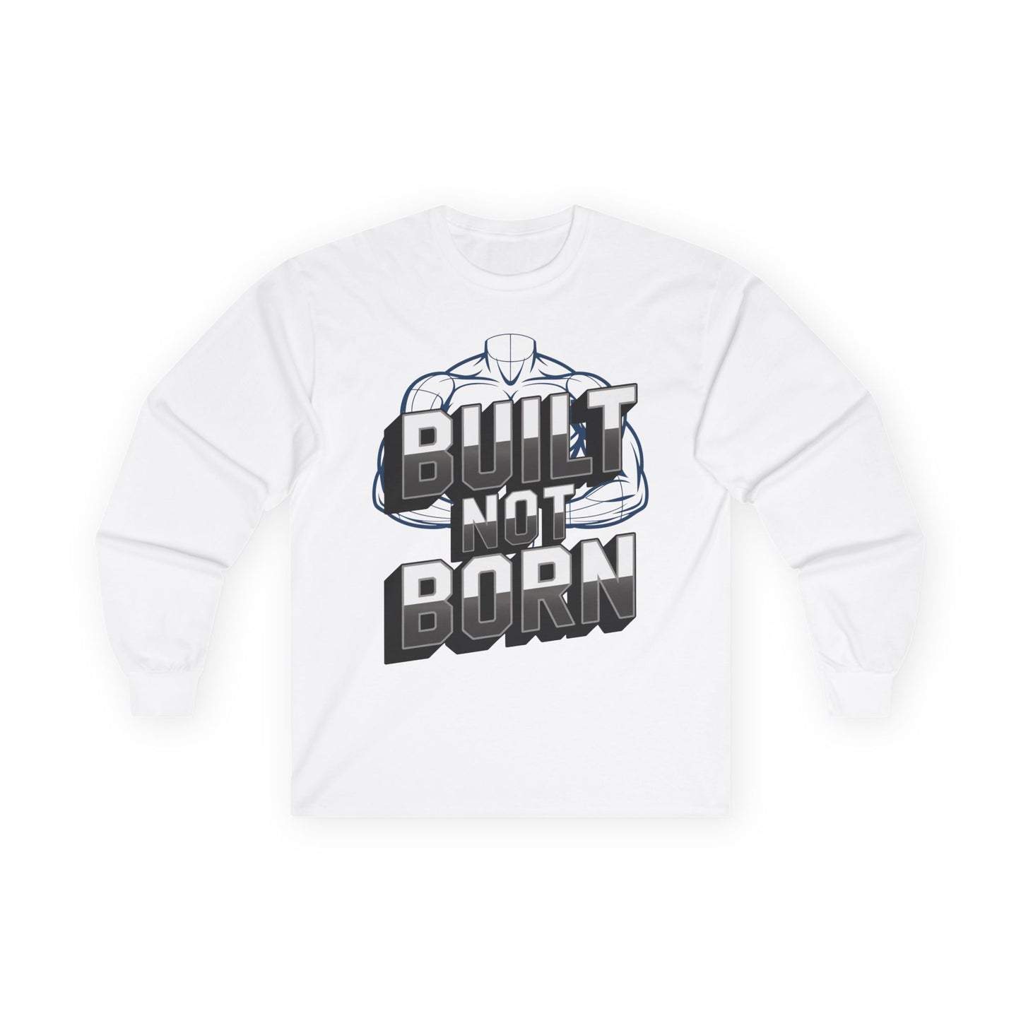 TEEZOCA bodybuilding inspiration long-sleeve shirt White sweatshirt with 'Built Not Born' graphic on a white background