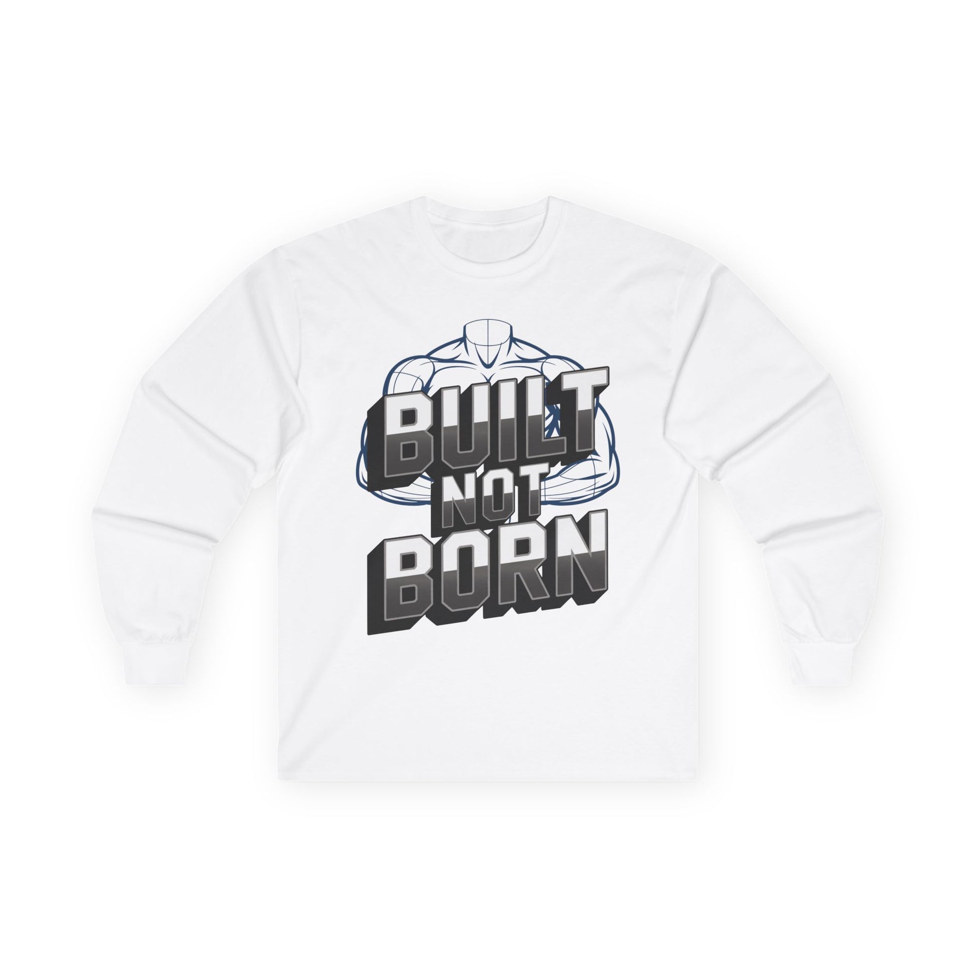 TEEZOCA bodybuilding inspiration long-sleeve shirt White sweatshirt with 'Built Not Born' graphic on a white background