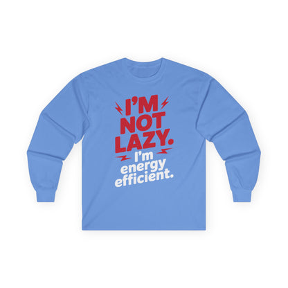 TEEZOCA bold humor lazy but efficient unisex long-sleeve tee Blue long-sleeve shirt with red and white text on a white background