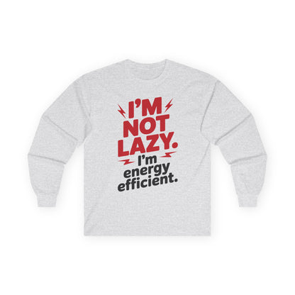 TEEZOCA bold humor lazy but efficient unisex long-sleeve tee Gray sweatshirt with red and black text on a white background