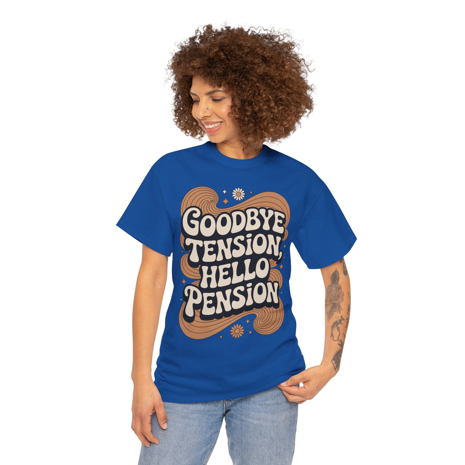 Goodbye Tension Hello Pension Retro Quote Unisex T-shirt | TEEZOCA 