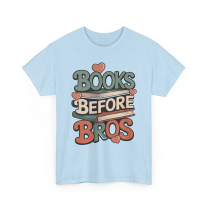 TEEZOCA book lover quote Unisex T-shirt with hearts graphic Books Before Bros Unisex T-shirt for Book Lovers | TEEZOCA 