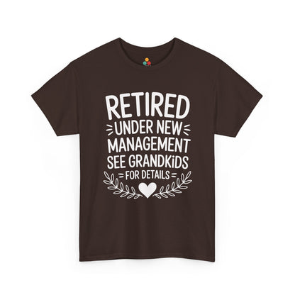 Retired Under New Management See Grandkids Funny T-Shirt – Sarcastic Grandma Gift | TEEZOCA 