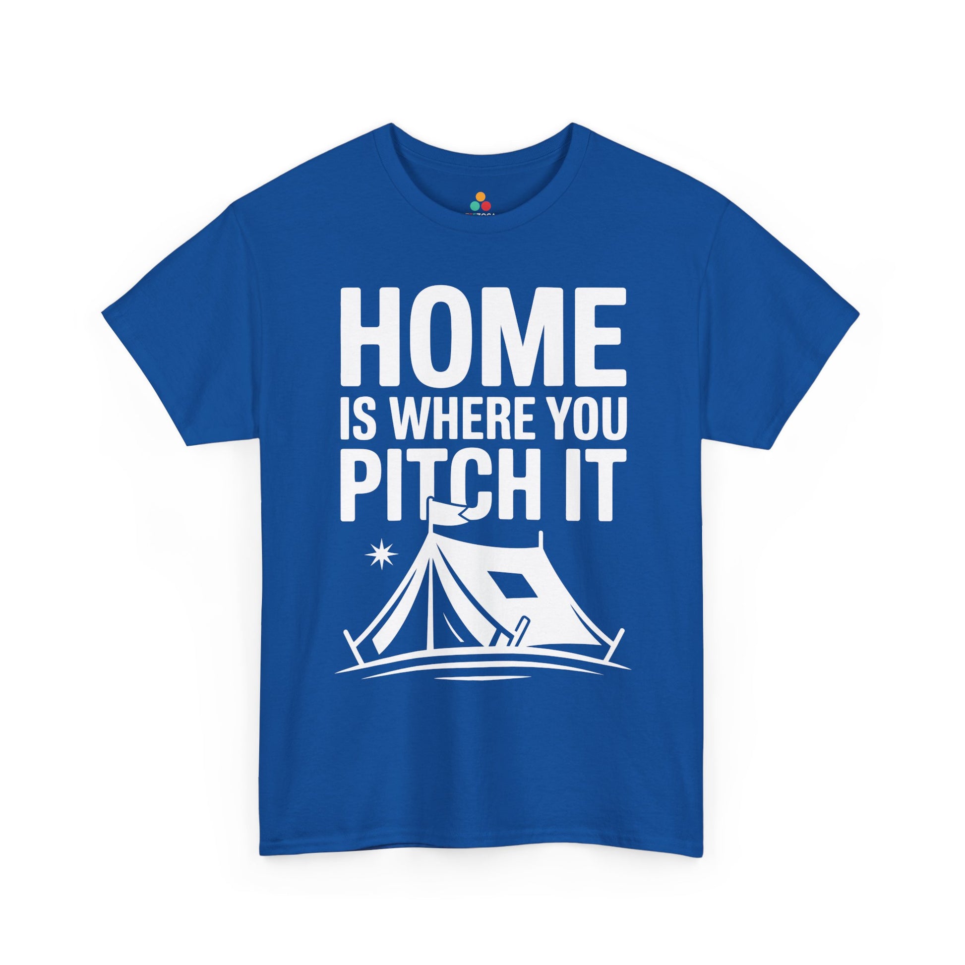 Home Is Where You Pitch It Unisex T-shirt Camping Humor | TEEZOCA 