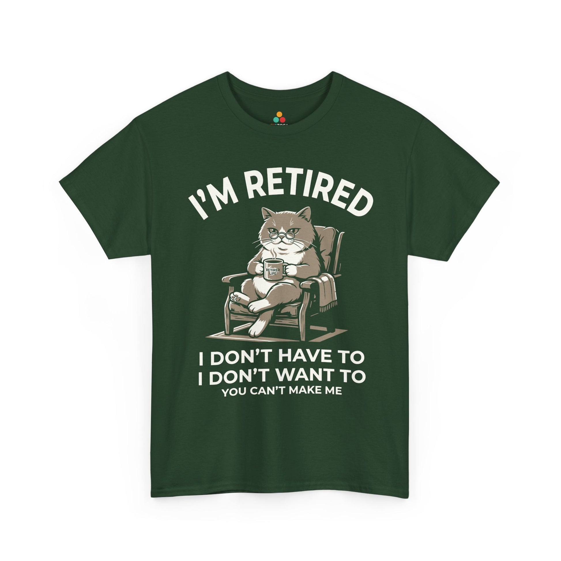 Funny Retired Cat Lover Unisex T-shirt I’m Retired I Don’t Have To | TEEZOCA 
