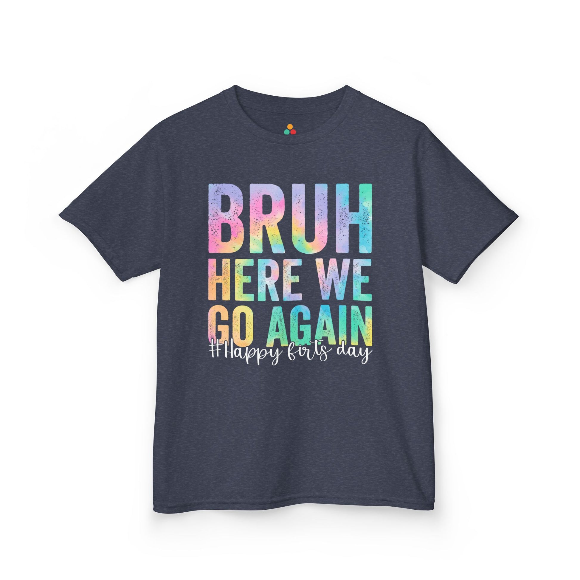 Bruh Here We Go Again Pastel Funny Kids T-shirt | TEEZOCA 