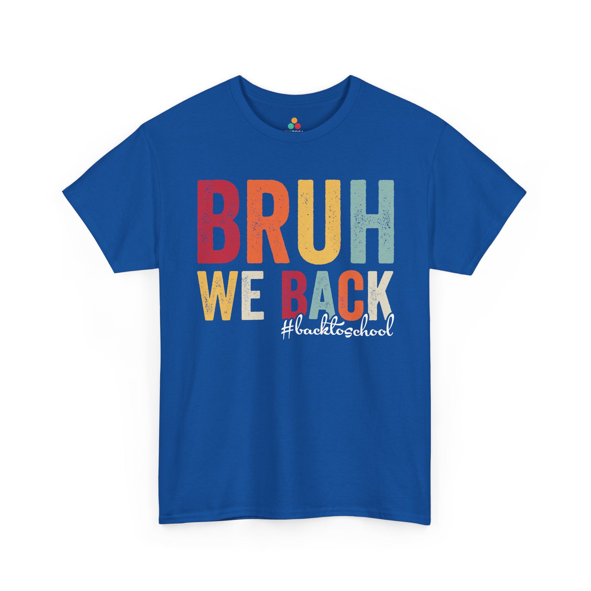 TEEZOCA colorful back to school graphic tee Bruh We Back #BackToSchool Retro Unisex T-shirt | TEEZOCA 
