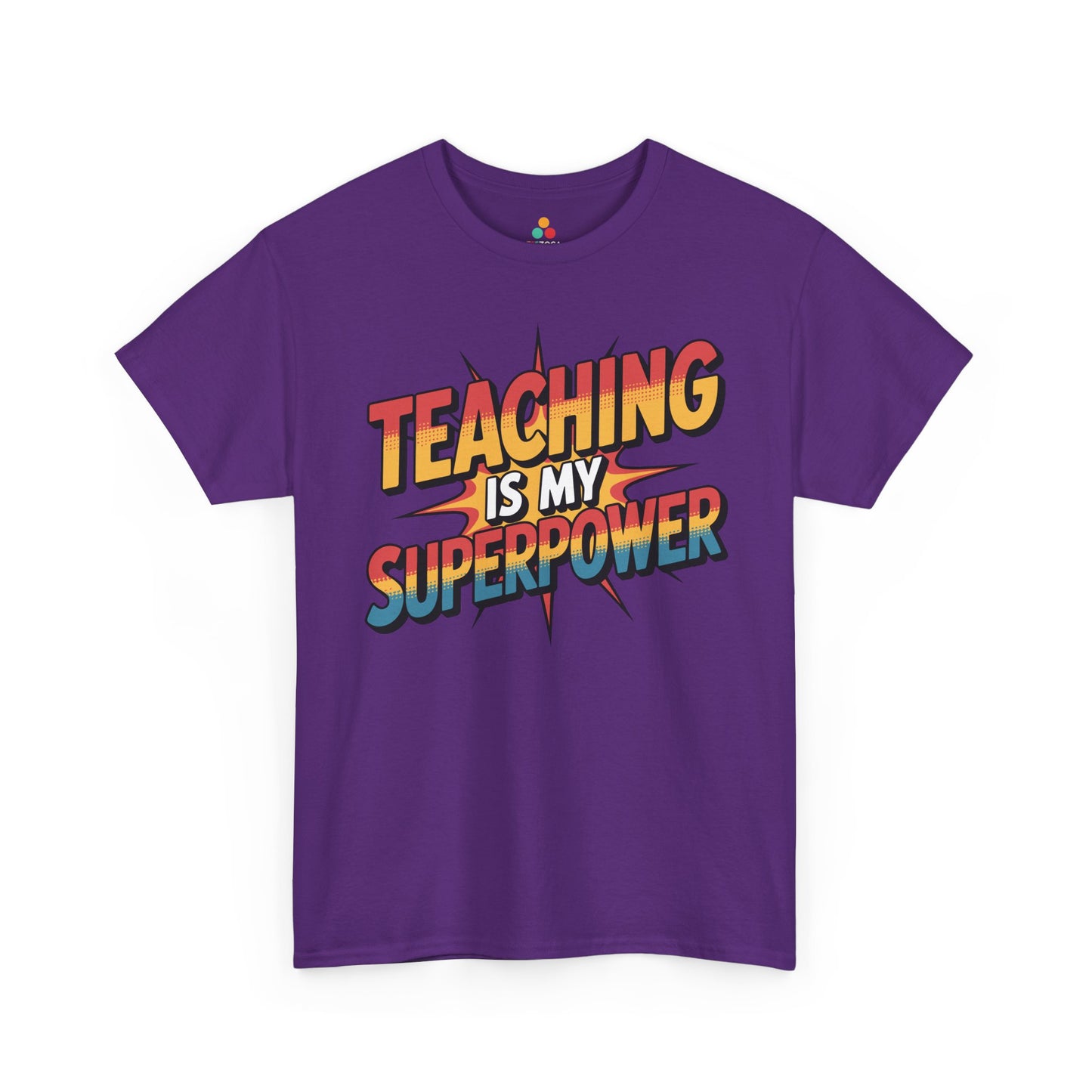 TEEZOCA colorful pop art teaching design on Unisex T-shirt for teacher gift idea Teaching Is My Superpower Funny Teacher Back to School Unisex T-shirt | TEEZOCA 