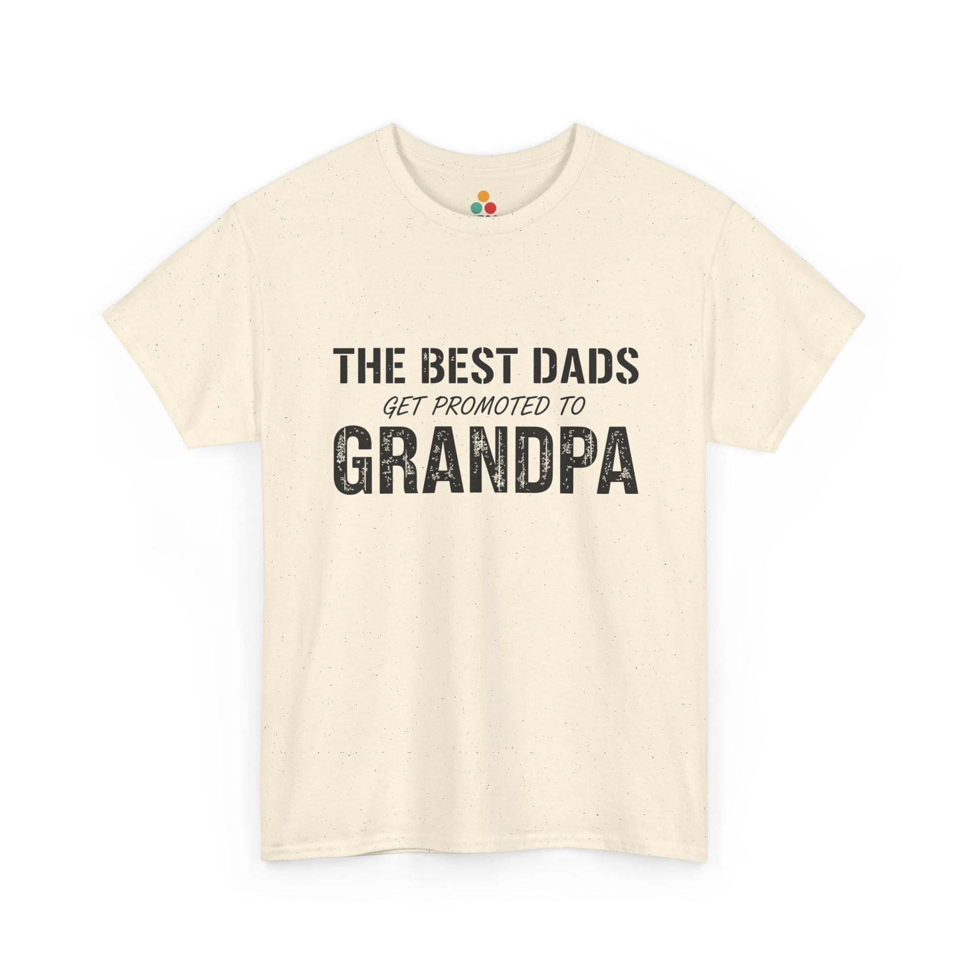 TEEZOCA cream “The Best Dads Get Promoted to Grandpa” statement t-shirt shown flat.