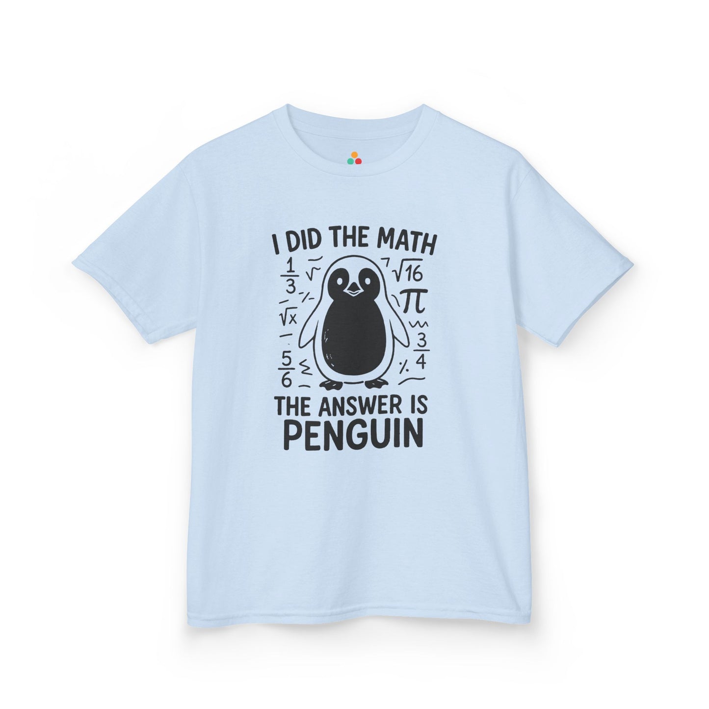 TEEZOCA cute penguin equation design Kids T-shirt
 I Did The Math Penguin Funny School Unisex T-shirt | TEEZOCA 