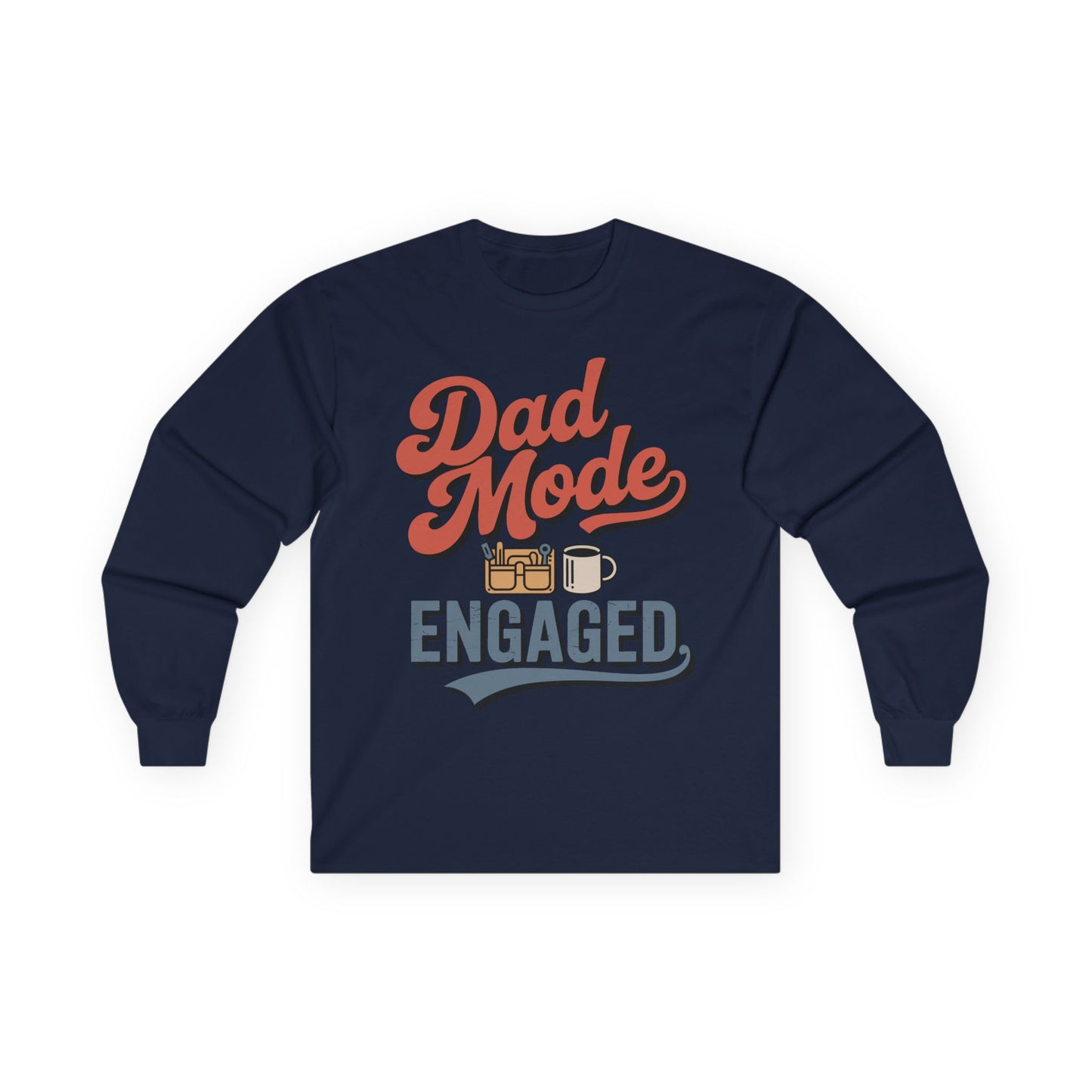 TEEZOCA dad mode engaged unisex long-sleeve t-shirt Navy blue long-sleeve shirt with 'Dad Mode ENGAGED' text and graphics on a white background