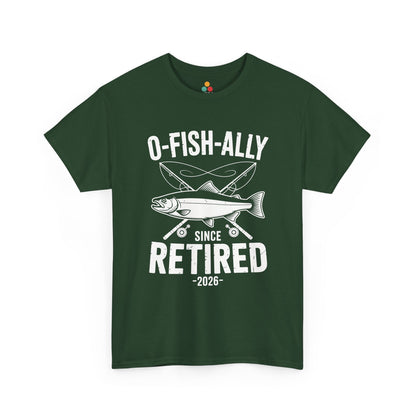 TEEZOCA dark green O-Fish-ally Retired Since 2026 retirement pun tee shown flat.