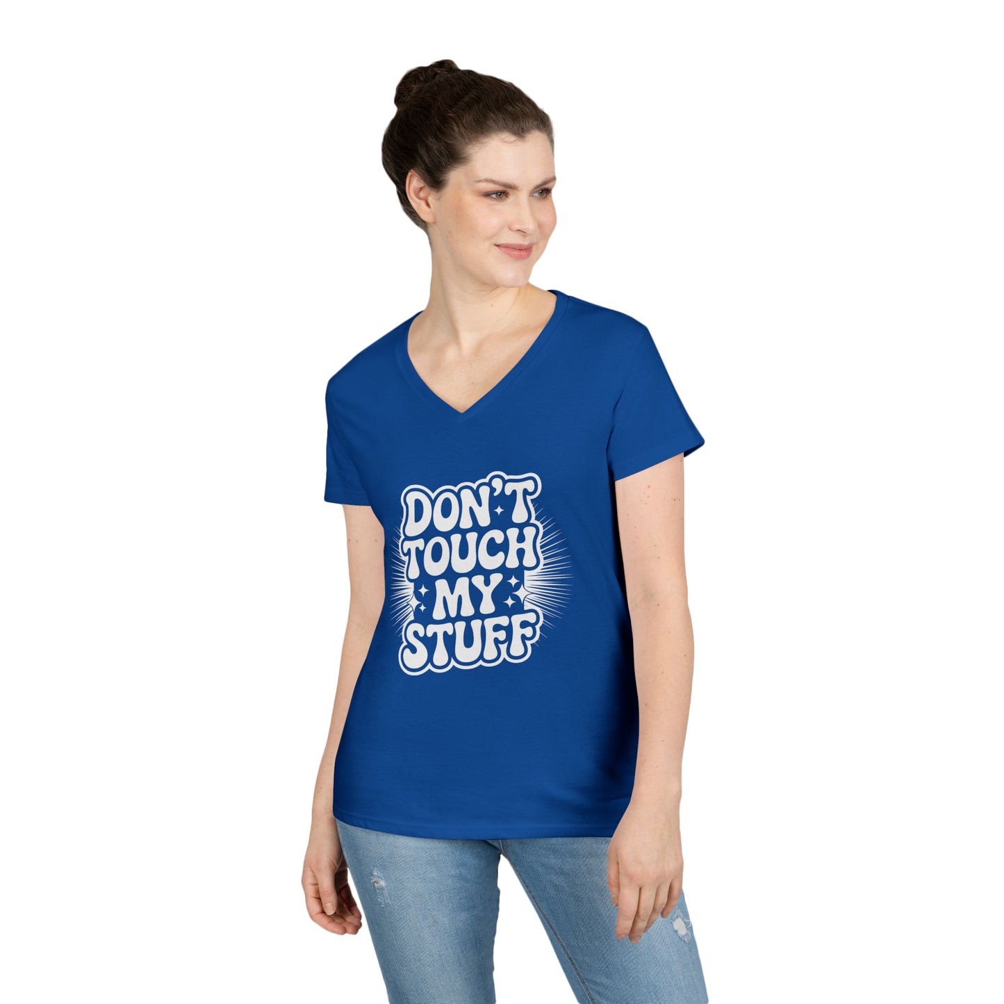 Don’t Touch My Stuff Bold Statement Graphic V-Neck T-Shirt for Women | TEEZOCA 