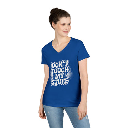Don’t Touch My Stuff Bold Statement Graphic V-Neck T-Shirt for Women | TEEZOCA 