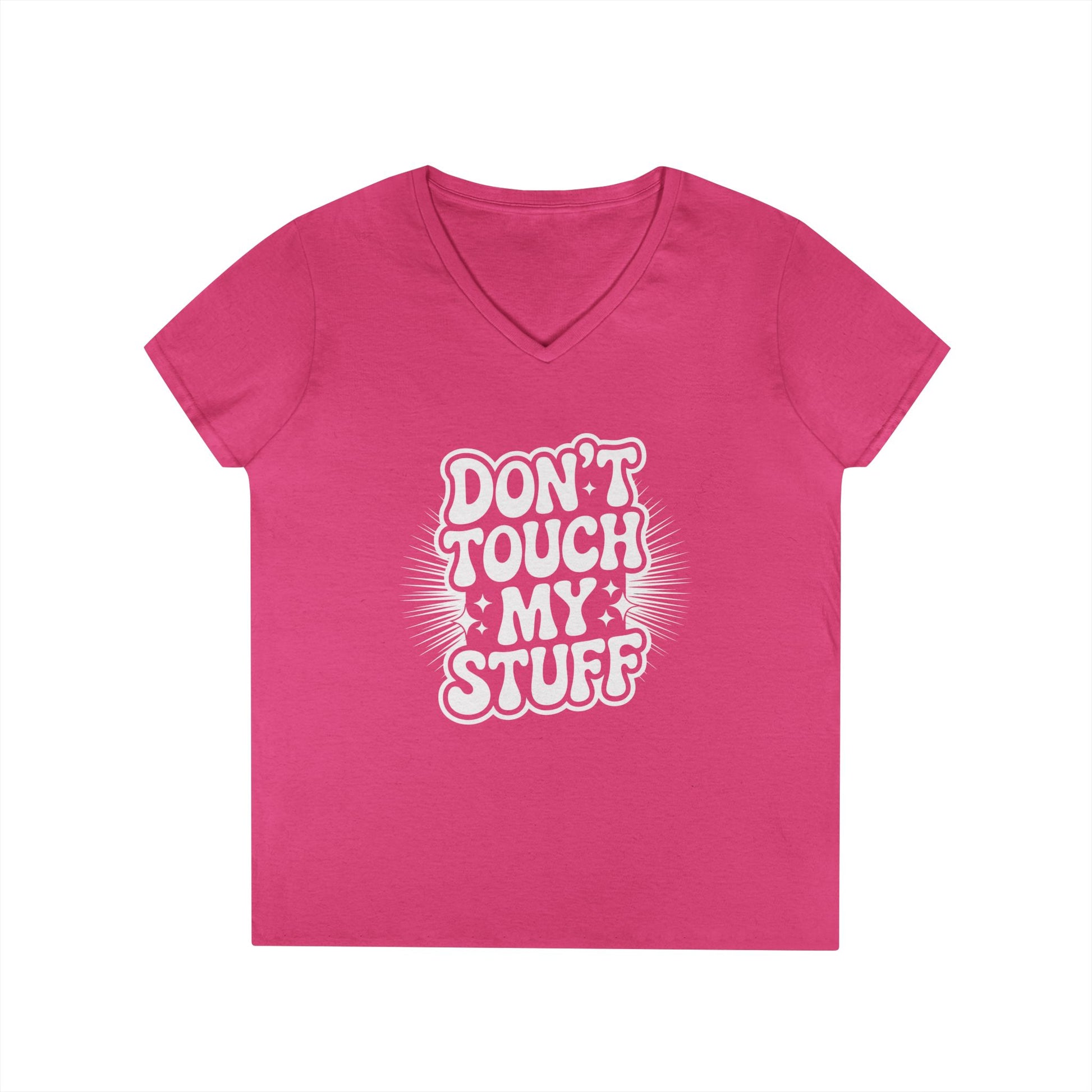 Don’t Touch My Stuff Bold Statement Graphic V-Neck T-Shirt for Women | TEEZOCA 