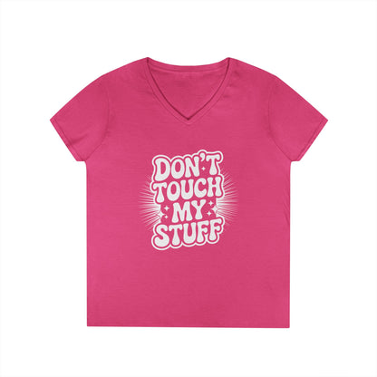 Don’t Touch My Stuff Bold Statement Graphic V-Neck T-Shirt for Women | TEEZOCA 