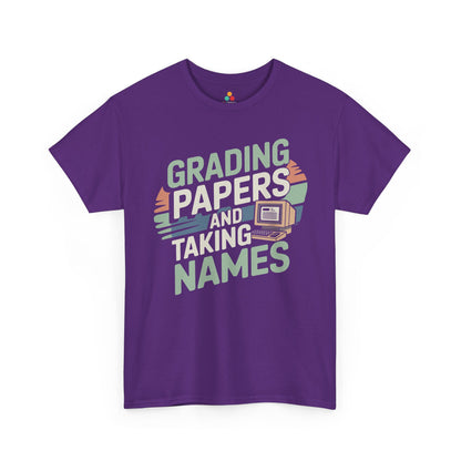 TEEZOCA educator humor Unisex T-shirt bold classroom slogan Grading Papers and Taking Names Unisex T-shirt Teacher Humor | TEEZOCA 